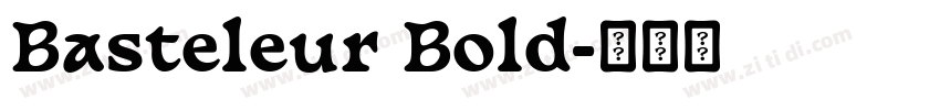Basteleur Bold字体转换